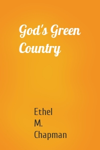 God's Green Country