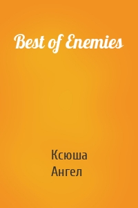 Best of Enemies