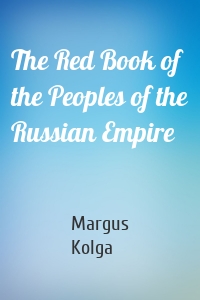 The Red Book of the Peoples of the Russian Empire