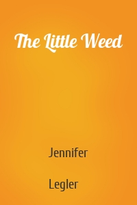 The Little Weed