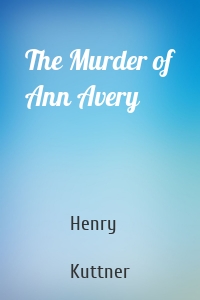 The Murder of Ann Avery