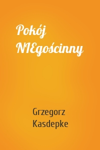 Pokój NIEgościnny