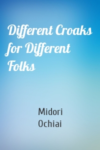 Different Croaks for Different Folks