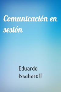 Comunicación en sesión