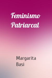 Feminismo Patriarcal