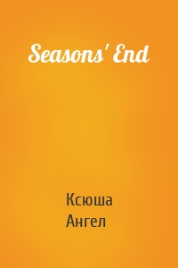 Seasons' End