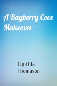 A Bayberry Cove Makeover