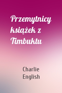 Przemytnicy książek z Timbuktu