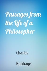 Passages from the Life of a Philosopher