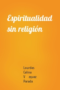 Espiritualidad sin religión