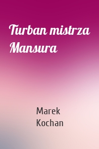 Turban mistrza Mansura
