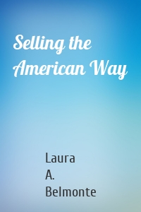 Selling the American Way