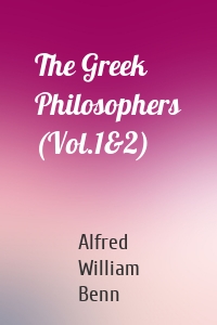 The Greek Philosophers (Vol.1&2)