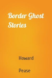 Border Ghost Stories