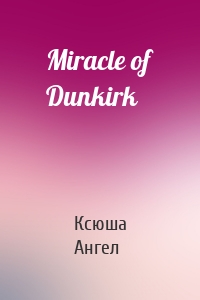 Miracle of Dunkirk