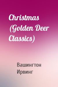 Christmas (Golden Deer Classics)