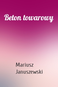 Beton towarowy