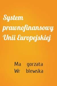 System prawnofinansowy Unii Europejskiej