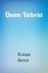 Queen Victoria