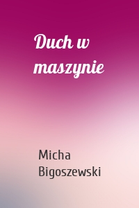 Duch w maszynie