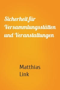 Sicherheit für Versammlungsstätten und Veranstaltungen