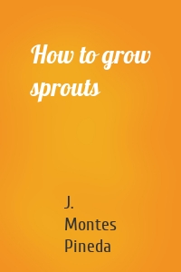 How to grow sprouts