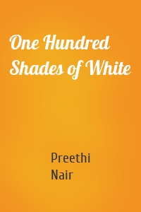 One Hundred Shades of White