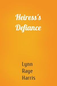 Heiress's Defiance