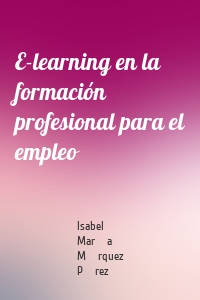 E-learning en la formación profesional para el empleo