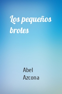 Los pequeños brotes