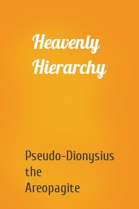 Heavenly Hierarchy