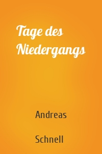 Tage des Niedergangs