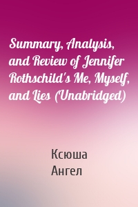 Summary, Analysis, and Review of Jennifer Rothschild's Me, Myself, and Lies (Unabridged)