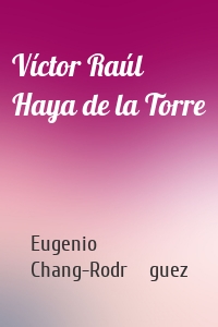 Víctor Raúl Haya de la Torre
