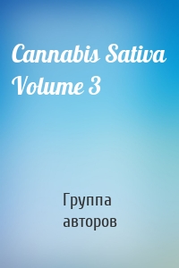 Cannabis Sativa Volume 3