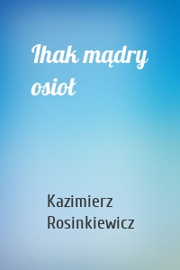 Ihak mądry osioł