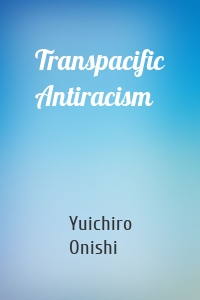 Transpacific Antiracism