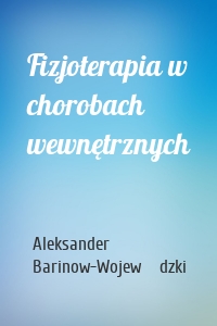 Fizjoterapia w chorobach wewnętrznych