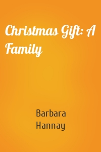Christmas Gift: A Family