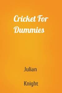 Cricket For Dummies