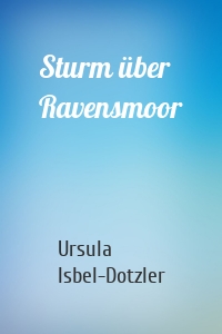 Sturm über Ravensmoor