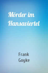 Mörder im Hansaviertel