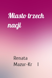 Miasto trzech nacji