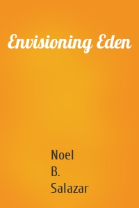 Envisioning Eden