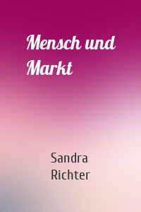 Mensch und Markt