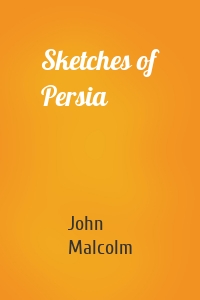 Sketches of Persia