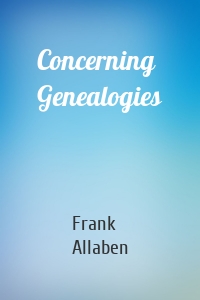 Concerning Genealogies