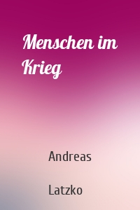 Menschen im Krieg