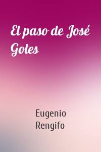 El paso de José Goles