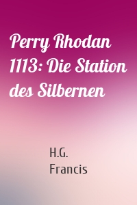 Perry Rhodan 1113: Die Station des Silbernen